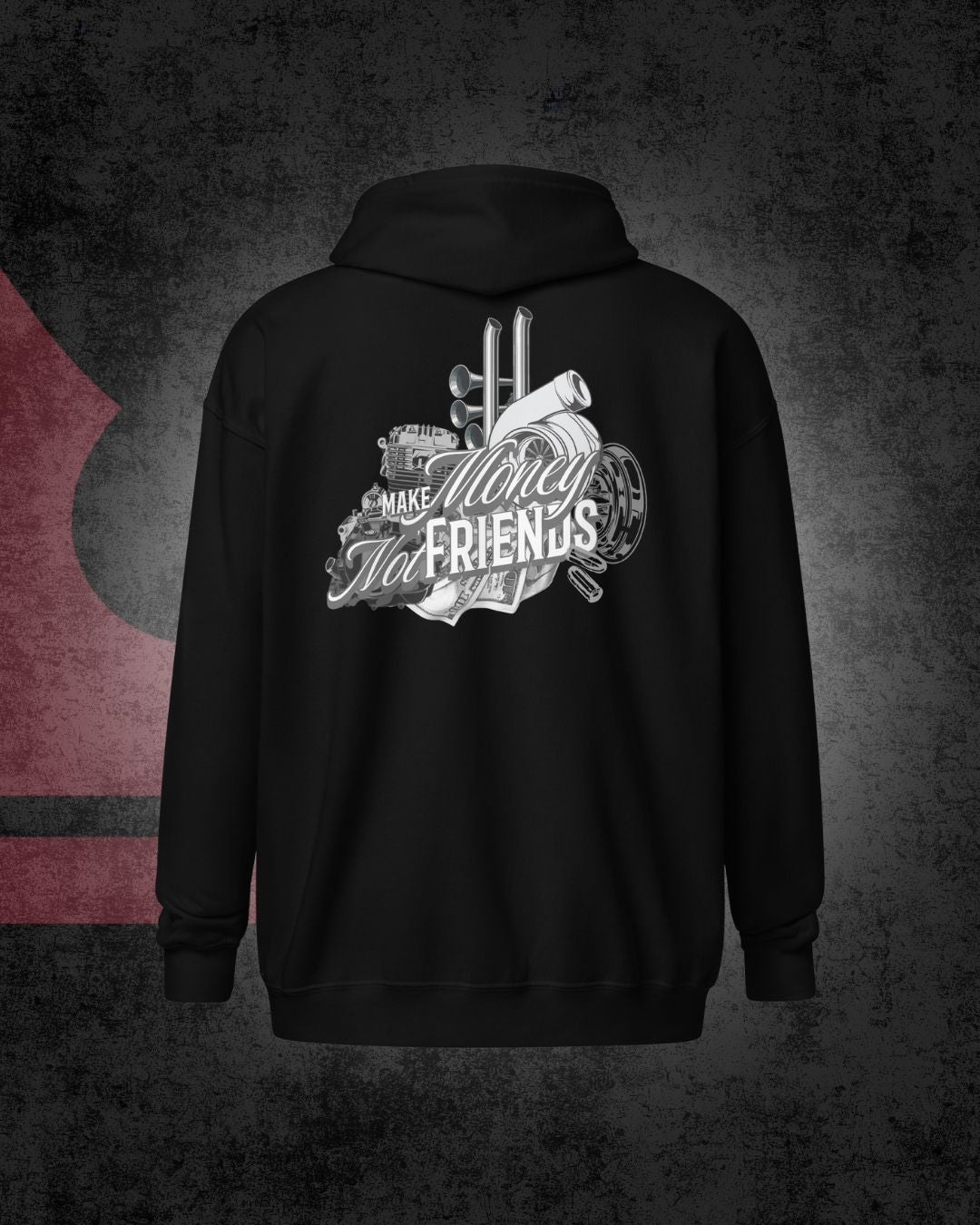 Make Money Not Friends Zip Hoodie