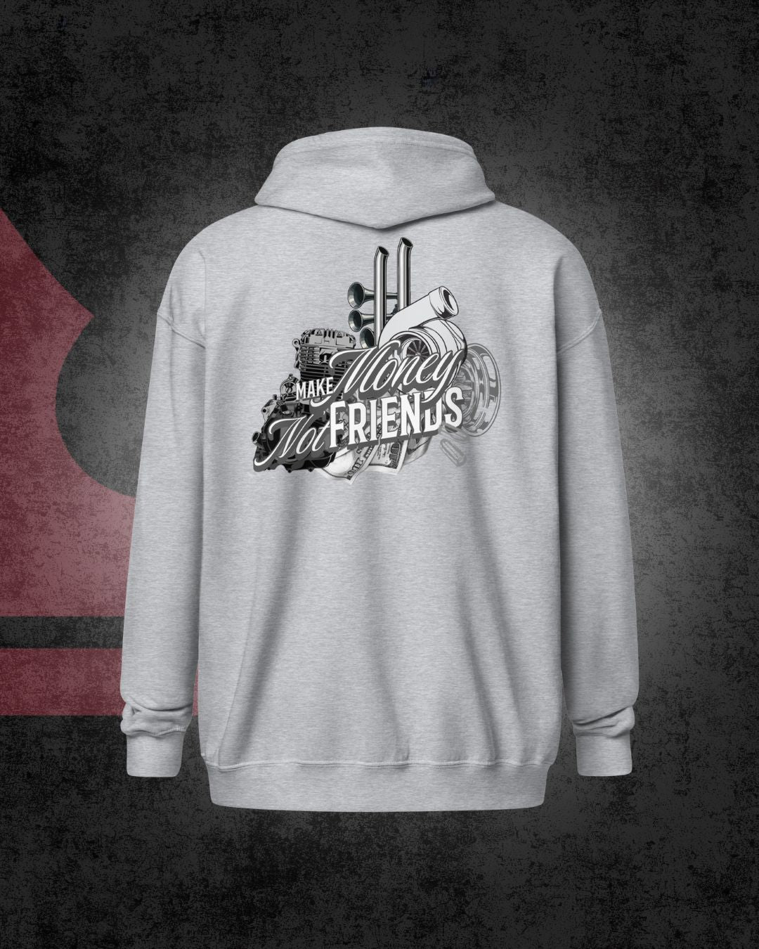 Make Money Not Friends Zip Hoodie
