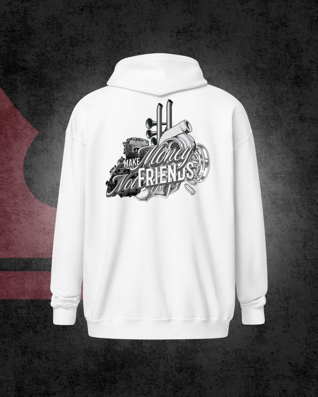 Make Money Not Friends Zip Hoodie