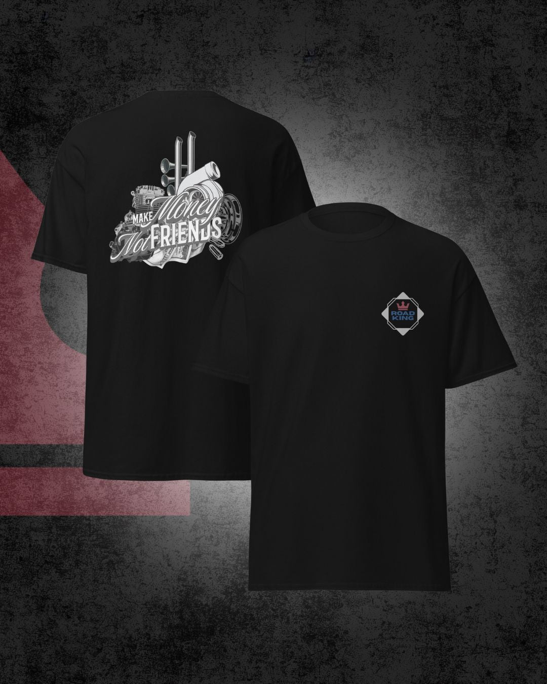 Make Money Not Friends T-shirt